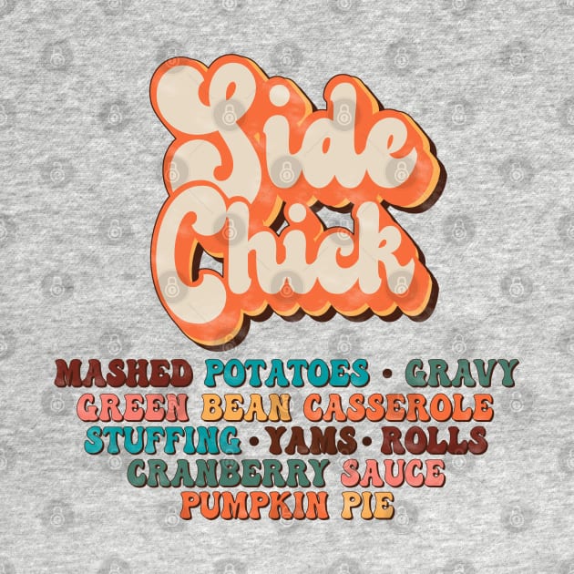 Thanksgiving Side Chick by Erin Decker Creative